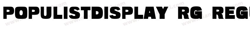 PopulistDisplay Rg Regular字体转换